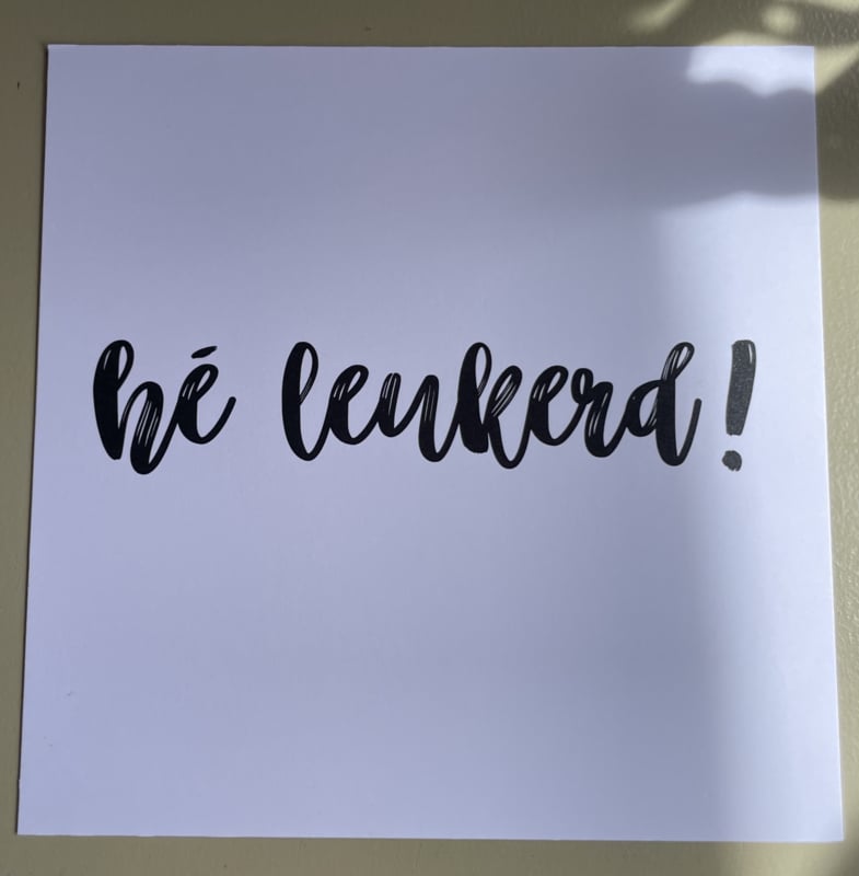Kaart,  He Leukerd!